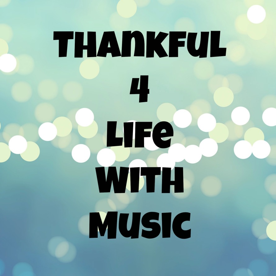 Thankful-4-Life-With-Music